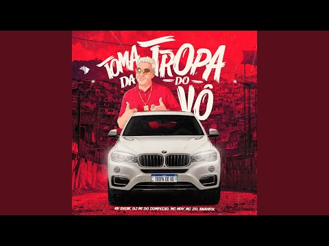 TOMA DA TROPA DO VÔ X VEM REBOLANDO