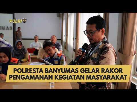 POLRESTA BANYUMAS GELAR RAKOR PENGAMANAN KEGIATAN MASYARAKAT