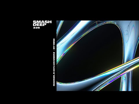 MACKER, R-CHY, Ian Sndrz - My Mind (Visualiser)