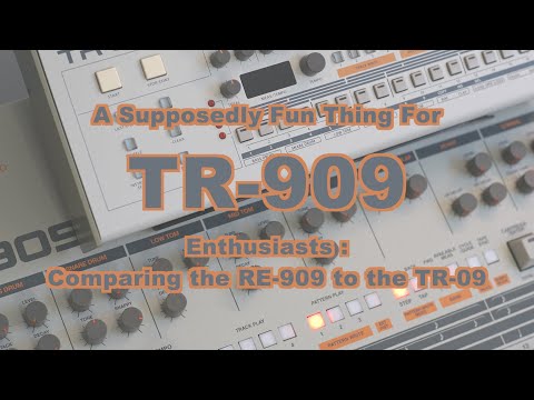 A Supposedly Fun Thing for TR-909 Enthusiasts : Comparing the RE-909 to the TR-09.
