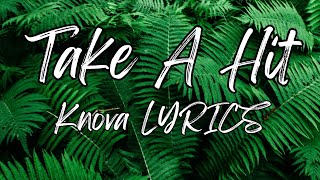 Download lagu Take A Hit - Knova LYRICS mp3 Download lagu Take A Hit - Knova LYRICS mp3