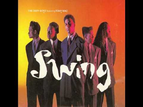 THE DEFF BOYZ FEAT TONY MAC - SWING (1990)
