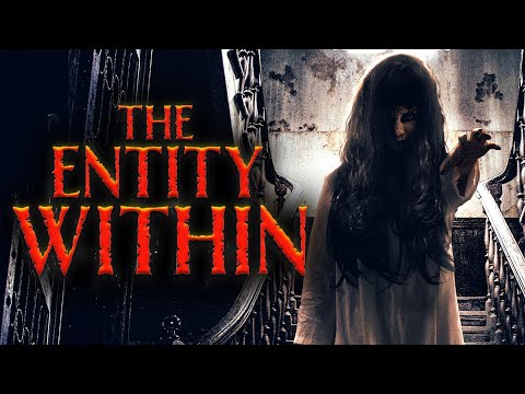 The Entity Within (2022) [Horror] [Thriller] 👻 Dark Secrets, Paranormal Terror 👀 Full Movie