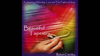 Robert Critchley  - What A Faithful God