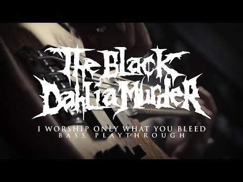 The Black Dahlia Murder - I Worship Only What You Bleed - Ryan Williams - (BASS PLAYTHROUGH)