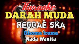 Download lagu Darah muda Reggae Ska Karaoke nada Wanita mp3 Download lagu Darah muda Reggae Ska Karaoke nada Wanita mp3