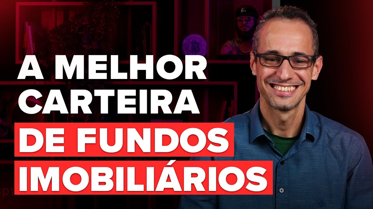 A MELHOR CARTEIRA DE FUNDOS IMOBILIÁRIOS! | MONTANDO NA PRÁTICA