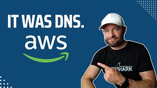 AWS Went Down... It was DNS.
