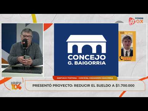 Santiago FONTANA Concejal (LLA) de Granadero BAIGORRIA (Sta Fe) pide BAJAR el sueldo a los EDILES