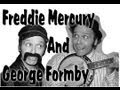 Freddie Mercury and George Formby - Little Stick of Blackpool Rock