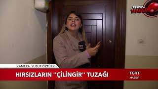 Hırsızların Çilingir Tuzağı