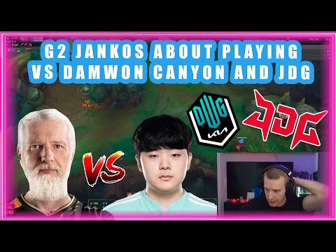 G2 Jankos About Playing vs Damwon Canyon and JDG