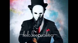 Hello Sleepwalkers - 天地創造