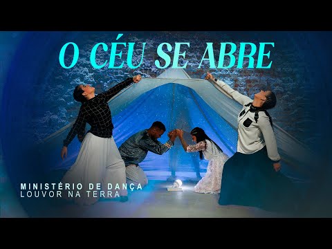 Ministério de Dança Louvor Na Terra - O Céu Se Abre #MKNetwork