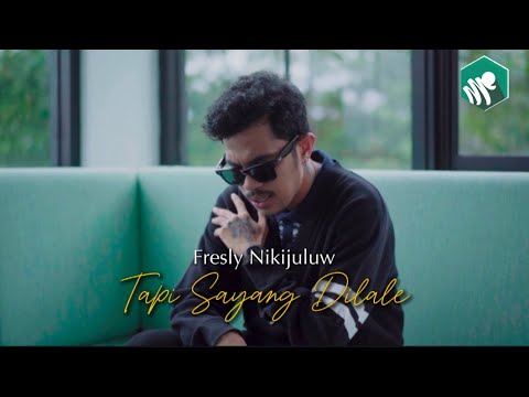 FRESLY NIKIJULUW - TAPI SAYANG DILALE  (Official Video Music)