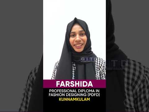 Farshida, Fashion Designing Student, Shares Her Experience at GITD