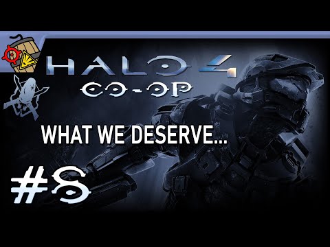 Let's Play Halo 4 CO-OP | Part 8 [FINALE] - What we deserve...