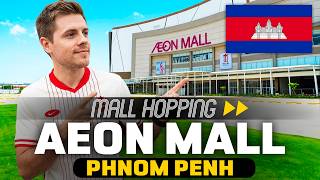 Mall Hopping: AEON Mall Phnom Penh 🇰🇭 | Full Walkthrough & Tour