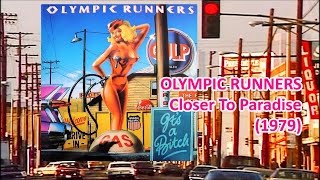 OLYMPIC RUNNERS - Closer To Paradise (1979) Soul Funk *Mike Vernon, George Chandler