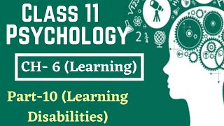 Class 11 Psychology Chapter-6 || Part-10 (Learning Disabilities) || @TextbookChannel