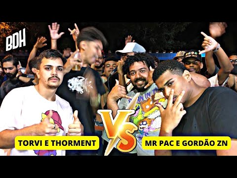 (PEGOU FOGO 🔥) TORVI E THORMENT X MR PAC E GORDÃO ZN - SEMI FINAL - BDH151