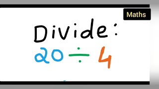 divide 20÷4 | how to divide 20÷4
