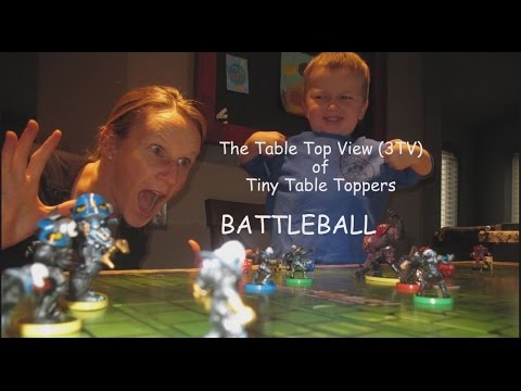 "Battleball": The Table Top View (3TV) of Tiny Table Toppers