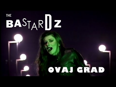 The Bastardz - Ovaj grad