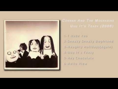 Connan and the mockasins - Uuu It's Teasy (FULL ALBUM)
