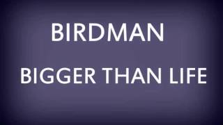 Chris Brown feat. Tyga, Birdman &amp; Lil Wayne - Bigger Than Life (New Episode Lyrics Review 2013)