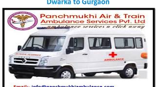 Best ICU Facility Ambulance Service from Dwarka to Gurgaon By Panchmukhi Am