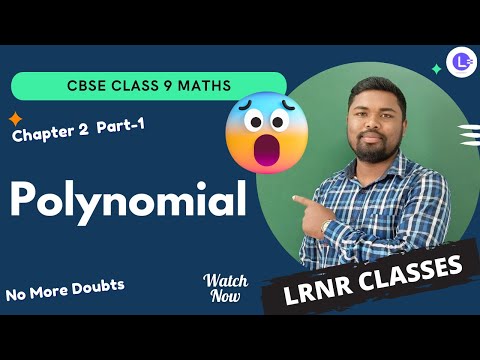CBSE Class 9 Chapter 2 Polynomial Part 1 😇👍 || 100% Doubt Clear || Board Exam Maths || LRNR Classes