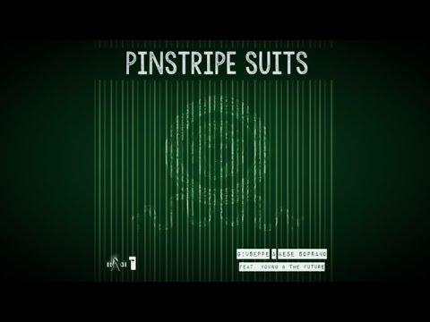 Kese Soprano & Giuseppe   Pinstripes Suits Feat  Young B The Future Prod by Nick James