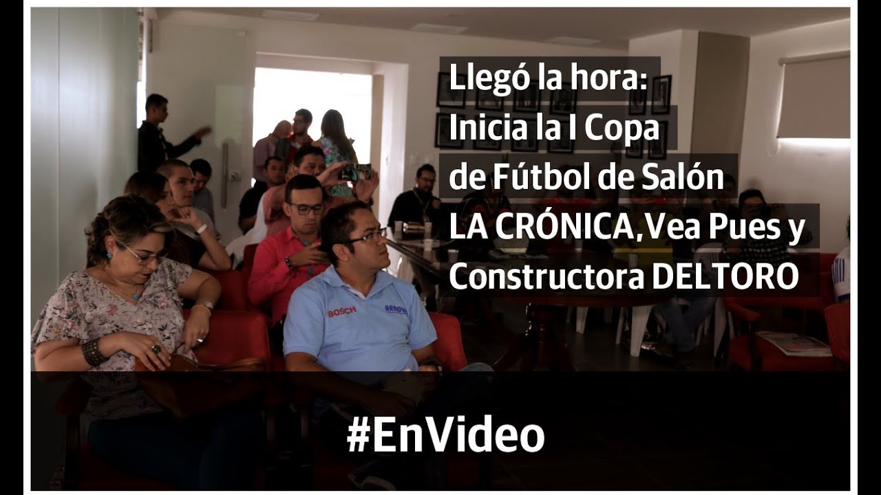 Inicia la I Copa de FÃºtbol de SalÃ³n LA CRÃ“NICA, Vea Pues y Constructora DELTORO