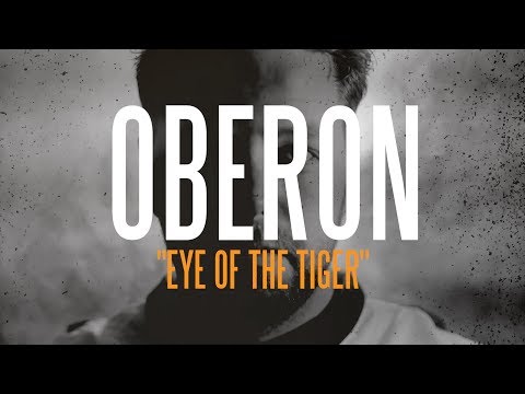Oberon - Eye Of The Tiger (Official Video)