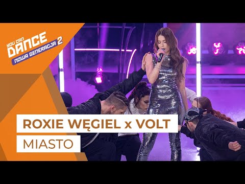 Roxie Węgiel x VOLT - Miasto || You Can Dance - Nowa Generacja 2