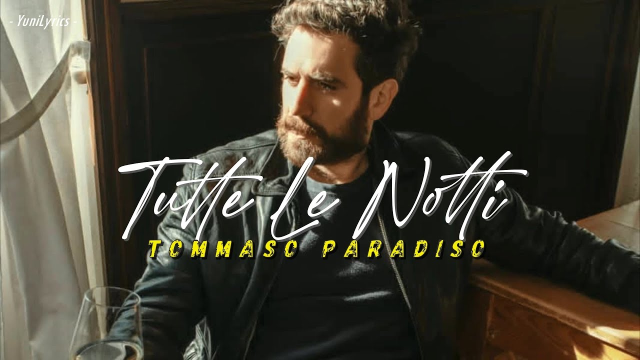Tommaso Paradiso  - TUTTE LE NOTTI (Lyrics/Testo)