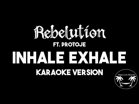 Rebelution - Inhale Exhale ft. Protoje (Karaoke Version) Lyrics and Instrumental