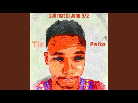 2JV feat Dj John972 - Tir Palto