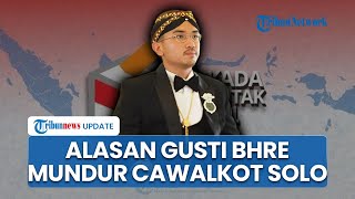 Batal Jadi Penerus Gibran, Gusti Bhre Mundur Tiba-tiba dari Calon Walikota Solo karena Keluarga