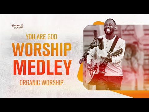 You are God | Alpha & Omega | Tukuwa Ekitibwa Worship Medley  - Organic Worship