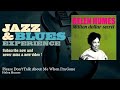 Helen Humes - Please Don't Talk About Me When I'm Gone - Jazz and Blues Experience Helen Humes - Please Don't Talk About Me When I'm Gone