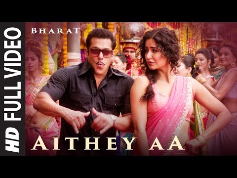 Full Video: Aithey Aa | Bharat | Salman Khan,Katrina Kaif |Vishal & Shekhar ft. Akasa, Neeti, Kamaal