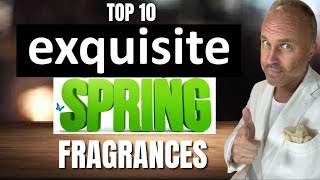 TOP 10 EXQUISITE SPRING FRAGRANCES FOR MEN