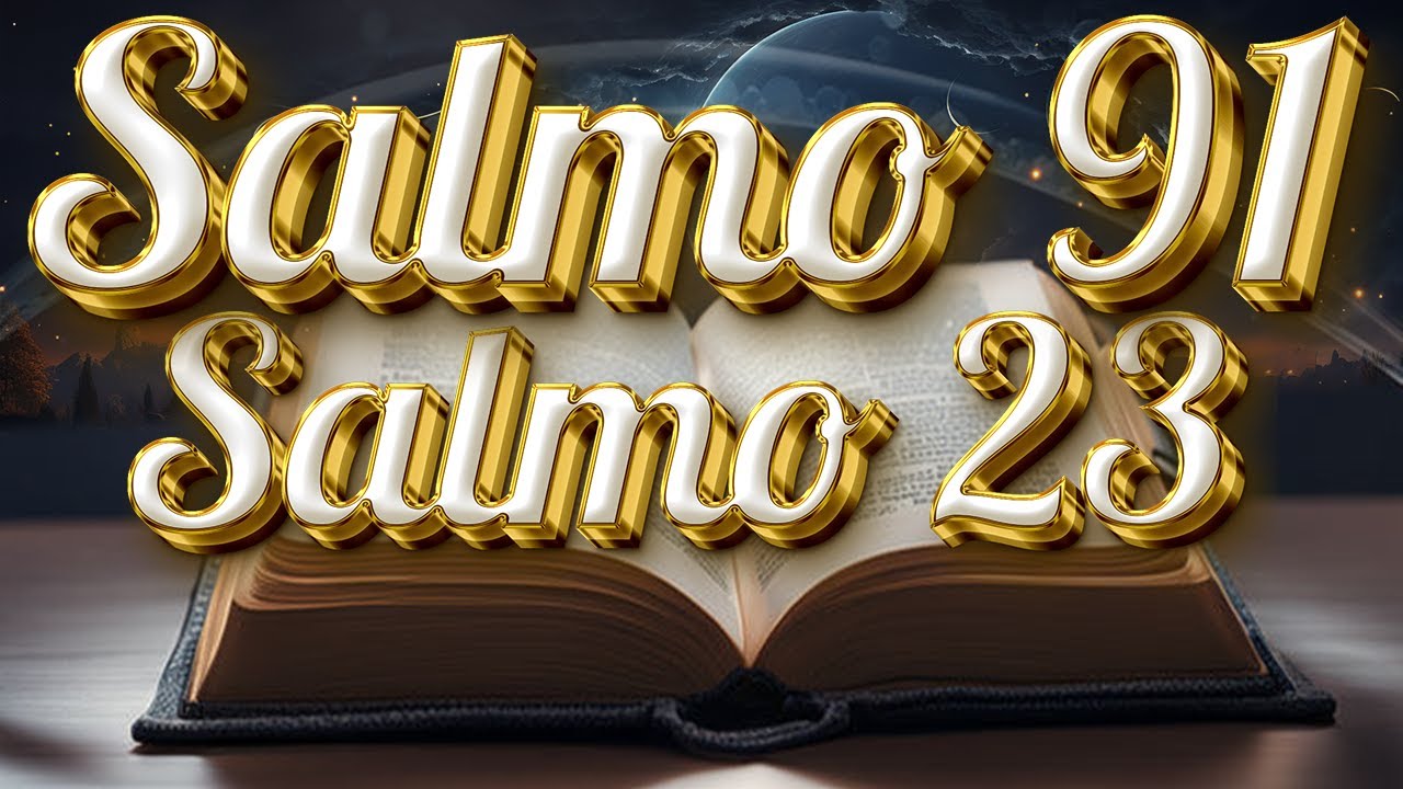 ORACIÓN del DÍA 10 de JUNIO - SALMO 91 y SALMO 23: Las dos ORACIONES MÁS PODEROSAS de la BIBLIA 💙