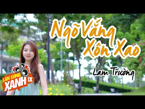 NGÕ VẮNG XÔN XAO