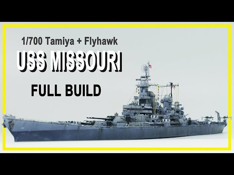 1/700 USS Missouri Full Build (Tamiya +Flyhawk)