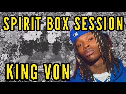 SPIRIT BOX SESSION W/ KING VON  AT HIS GRAVE.