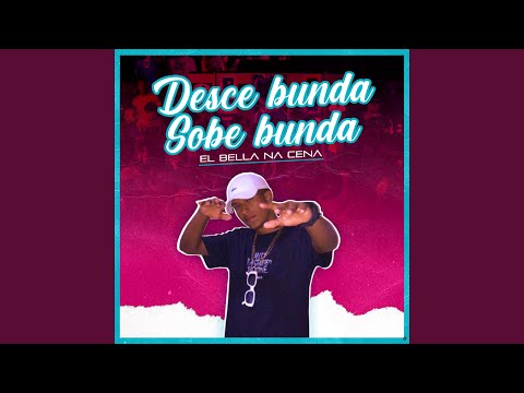 Desce Bunda Sobe Bunda