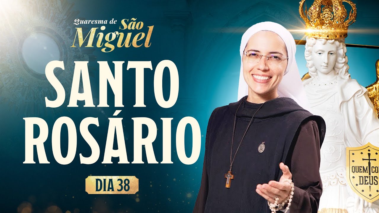 Santo Rosário da Madrugada | 38º DIA | Quaresma de São Miguel 2025 | 27/09 | Instituto Hesed